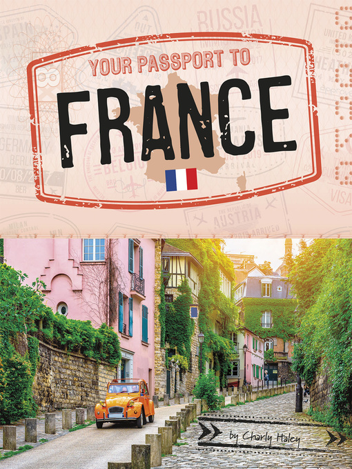 Title details for Your Passport to France by Charly Haley - Available